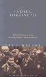 Father, Forgive Us: A Christian Response To The Church's Heritage Of Jewish Persecution