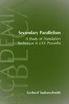 Secondary Parallelism: A Study Of Translation Technique In LXX Proverbs