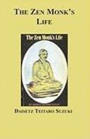 The Zen Monk's Life