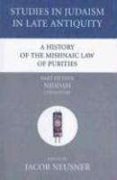 A History Of The Mishnaic Law Of Purities, Part Fifteen: Niddah: Commentary