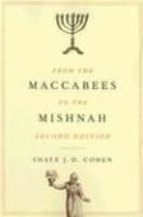 From The Maccabees To The Mishnah