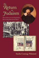 The Return To Judaism: Descendants From The Inquisition Discovering Their Jewish Roots