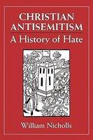 Christian Antisemitism: A History Of Hate