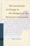 The Social Role Of Liturgy In The Religion Of The Qumran Community