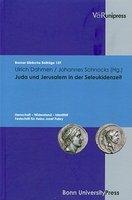 Juda Und Jerusalem In Der Seleukidenzeit: Herrschaft, Widerstand, Identitat: Festschrift Fur Heinz-Josef Fabry