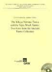 The Kilaya Nirvana Tantra And The Vajra Wrath Tantra: Two Texts From The Ancient Tantra Collection