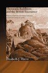 Theravada Buddhism And The British Encounter: Religious, Missionary And Colonial Experience In Nineteenth-Century Sri Lanka