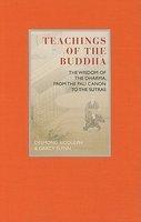 Teachings Of The Buddha: The Wisdom Of The Dharma, From The Pali Canon To The Sutras