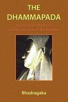 The Dhammapada: A Collection Of Verses On The Doctrine Of The Buddha