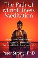 The Path Of Mindfulness Meditation