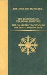 The Essentials Of The Vinaya Tradition/The Collected Teachings Of The Tendai Lotus School