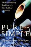 Pure And Simple: The Extraordinary Teachings Of A Thai Buddhist Laywoman