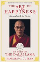 The Art Of Happiness : A Handbook For Living