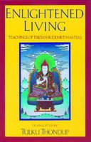 Enlightened Living:teachings Of Tibetan Buddhist Masters