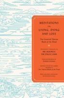 Meditations On Living, Dying And Loss: Ancient Knowledge For A Modern World