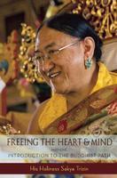 Freeing The Heart And Mind, Part 1: Introduction To The Buddhist Path