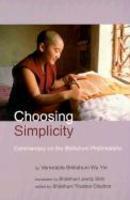 Choosing Simplicity: A Commentary On The Bhikshuni Pratimoksha