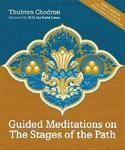 Guided Meditations On The Stages Of The Path [With CD]