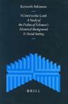 I Cried To The Lord: A Study Of The Psalms Of Solomon's Historical Background And Social Setting