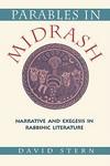 Parables In Midrash: Narrative And Exegesis In Rabbinic Literature