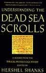 Understanding The Dead Sea Scrolls: A Reader From The Biblical Archaeology Review