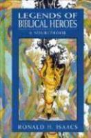 Legends Of Biblical Heroes: A Sourcebook