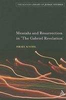 Messiahs And Resurrection In The Gabriel Revelation