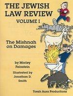 The Jewish Law Review, Volume 1: The Mishnah On Damages