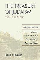 The Treasury Of Judaism, Volume Three: Theology