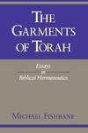 The Garments Of Torah: Essays In Biblical Hermeneutics