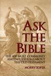 Ask The Bible: The 400 Most Commonly Asked Questions About The Old Testament