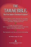 The Tamar Bible, The First Judeo-Christian Scripture