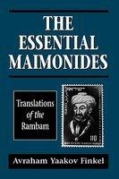 Essential Maimonides: Translations Of The Rambam