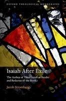 Isaiah After Exile: The Author Of Third Isaiah As Reader And Redactor Of The Book