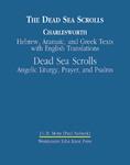 The Dead Sea Scrolls, Volume 4a: Pseudepigraphic And Non-Masoretic Psalms And Prayers