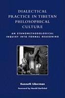 Dialectical Practice In Tibetan Philosophical Culture: An Ethnomethodological Inquiry Into Formal Reasoning