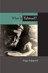 What Is Talmud?: The Art Of Disagreement