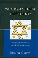 Why Is America Different?: American Jewry On Its 350th Anniversary