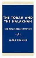 Torah And The Halakhah: The Four Relationships