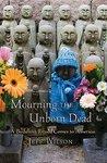 Mourning The Unborn Dead A Buddhist Ritual Comes To America