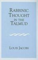 Rabbinic Thought In The Talmud