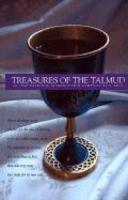 Treasures Of The Talmud: An Inspirational Introduction