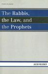 The Rabbis, The Law, And The Prophets