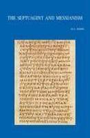 The Septuagint And Messianism: Colloquium Biblicum Lovaniense LIII, July 27-29, 2004