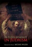 Law, Politics, And Morality In Judaism