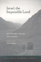 Israel, The Impossible Land