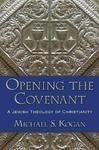 Opening The Covenant: A Jewish Theology Of Christianity