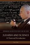 Judaism And Science: A Historical Introduction