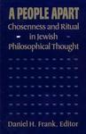 People Apart: Chosenness And Ritual In Jewish Philosophical Thought