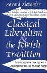 Classical Liberalism And The Jewish Tradition